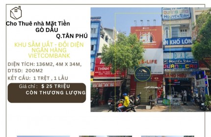 Cho thuê nhà Mặt tiền Gò Dầu 136m2, 1Lầu, 25Triệu - gần N.Hàng VietcomBank